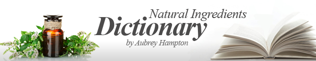 Natural Ingredients Dictionary by Aubrey Hampton